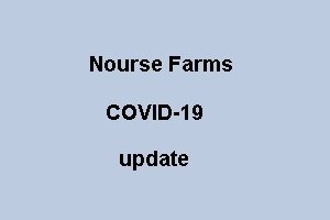 Nourse Farms COVID-19 update...
